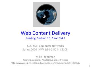 Web Content Delivery Reading: Section 9. 1 .2 and 9.4.3