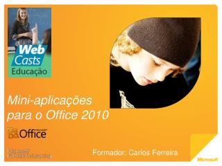 Mini-aplicações para o Office 2010