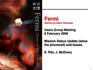 Fermi Gamma-ray Space Telescope Users Group Meeting 6 February 2009