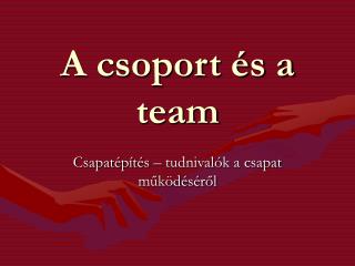 A csoport és a team