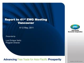 Report to 41 st EWG Meeting Vancouver