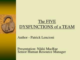 The FIVE DYSFUNCTIONS of a TEAM