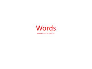 Words (updated 20:15 on 23/03/11)