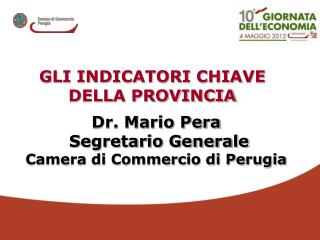 Dr. Mario Pera Segretario Generale Camera di Commercio di Perugia