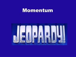 Momentum