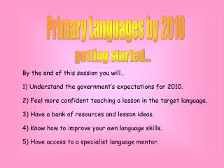 Primary Languages by 2010