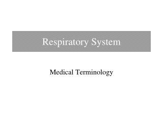 Respiratory System