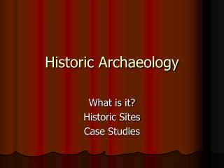 Historic Archaeology