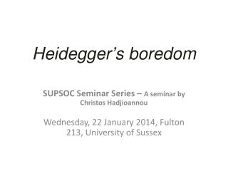 Heidegger ’ s boredom