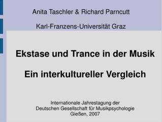 Anita Taschler &amp; Richard Parncutt Karl-Franzens-Universität Graz