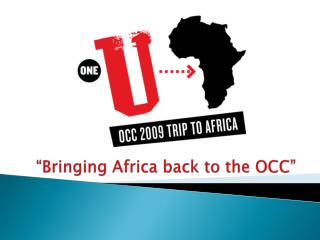 “Bringing Africa back to the OCC”