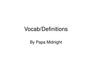 Vocab/Definitions