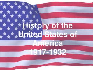 History of the United States of America 1917-1932