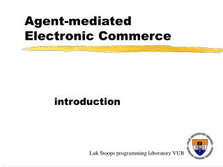 Agent-mediated Electronic Commerce