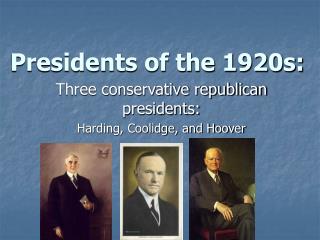 Presidents of the 1920s: