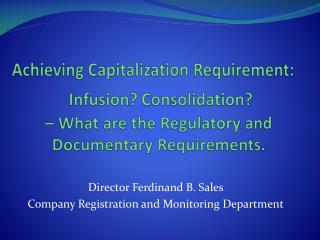 Achieving Capitalization Requirement: