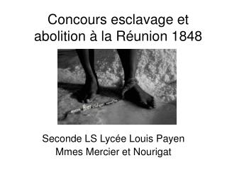 Concours esclavage et abolition à la Réunion 1848