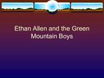 Ethan Allen and the Green Mountain Boys