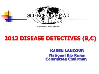 2012 DISEASE DETECTIVES (B,C)