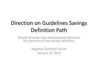 Direction on Guidelines Savings Definition Path