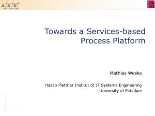 Towards a Services-based Process Platform