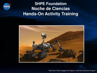 SHPE Foundation Noche de Ciencias Hands-On Activity Training