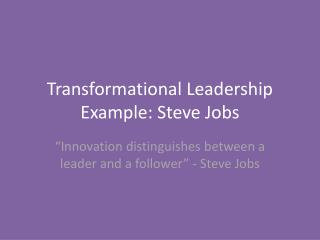 Transformational Leadership Example: Steve Jobs