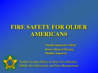 FIRE SAFETY FOR OLDER AMERICANS