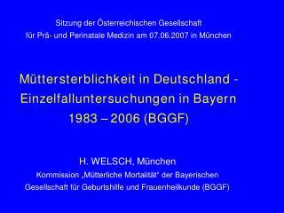 Amtliche Müttersterblichkeit im Deutschen Reich 1900-1938 und in der Bundesrepublik Deutschland 1949-1999