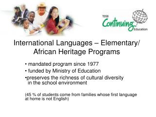 International Languages – Elementary/ African Heritage Programs