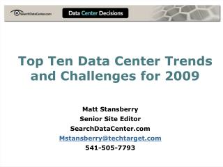 Top Ten Data Center Trends and Challenges for 2009