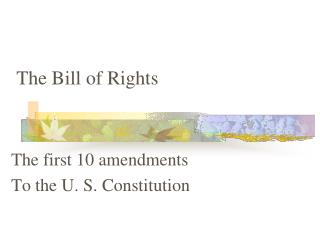 The Bill of Rights