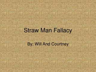 Straw Man Fallacy