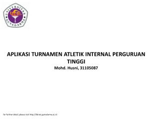 APLIKASI TURNAMEN ATLETIK INTERNAL PERGURUAN TINGGI Mohd. Husni, 31105087
