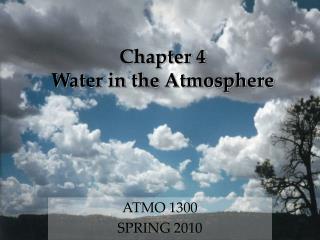 Chapter 4 Water in the Atmosphere