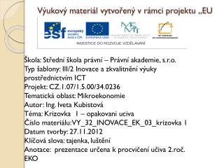 Výukový materiál vytvořený v rámci projektu „EU peníze školám“