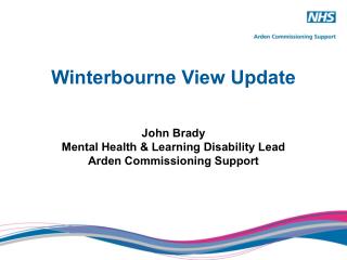Winterbourne View Update