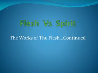 Flesh Vs Spirit