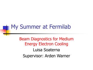 My Summer at Fermilab
