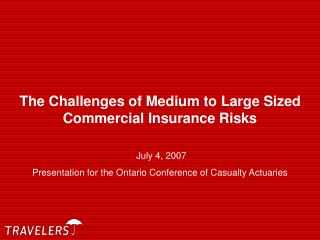 The Challenges of Medium to Large Sized Commercial Insurance Risks