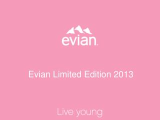 Evian Limited Edition 2013