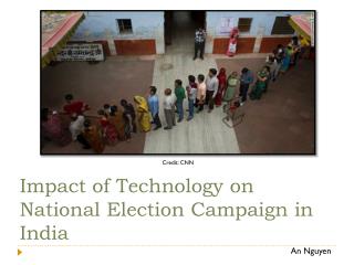 Impact of Technology on National Election Campaign in India