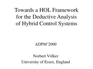 Towards a HOL Framework for the Deductive Analysis of Hybrid Control Systems