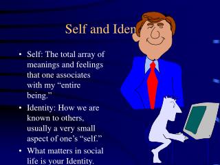 Self and Identity