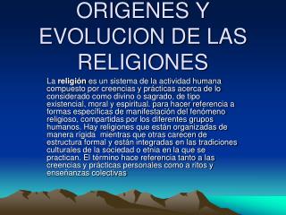 ORIGENES Y EVOLUCION DE LAS RELIGIONES