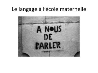 Le langage à l’école maternelle