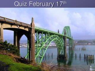 Quiz February 17 th