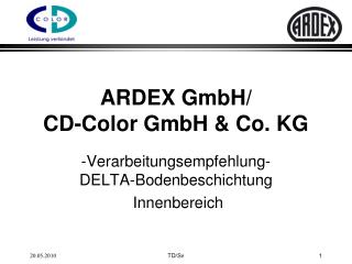 ARDEX GmbH/ CD-Color GmbH &amp; Co. KG