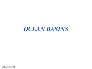OCEAN BASINS