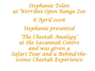 Stephanie Tolan at Werribee Open Range Zoo 8 April 2008 Stephanie presented